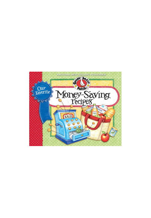 Our Favorite Money Saving Recipes Cookbook