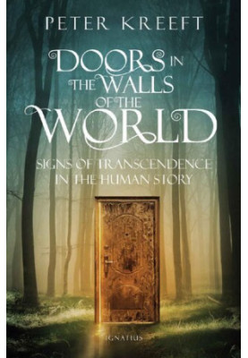 Doors in the Walls of the World: Signs of Transcendence in the Human Story