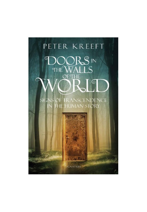 Doors in the Walls of the World: Signs of Transcendence in the Human Story