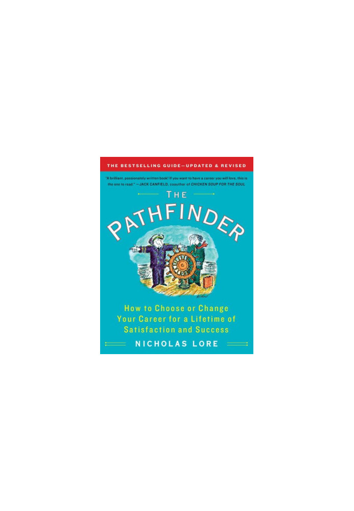 The pathfinder : how to choose or change your career for a lifetime of satisfaction and success