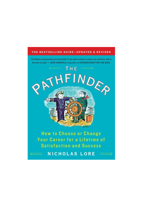 The pathfinder : how to choose or change your career for a lifetime of satisfaction and success