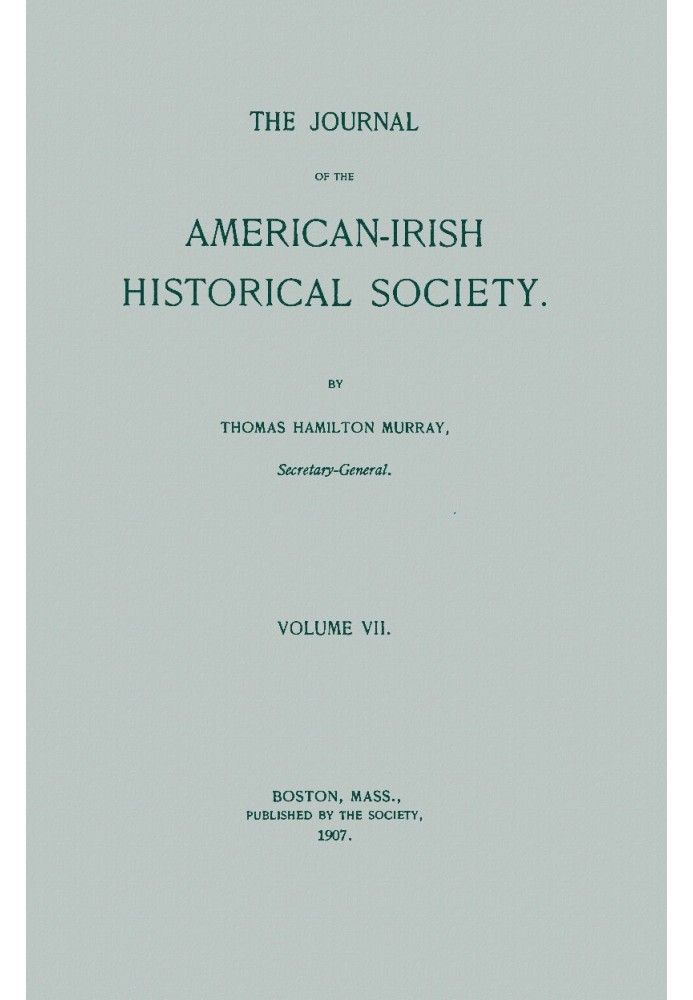 Журнал Американо-ірландського історичного товариства (том VII)