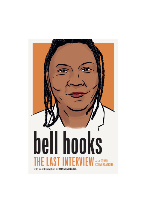bell hooks: The Last Interview