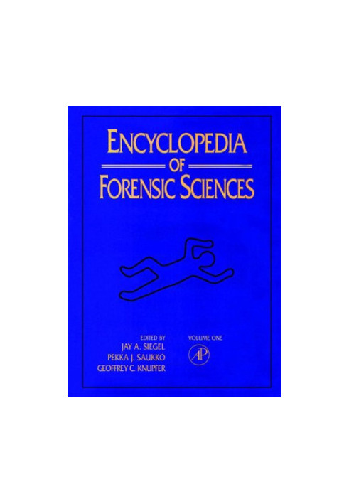 Encyclopedia of Forensic Sciences
