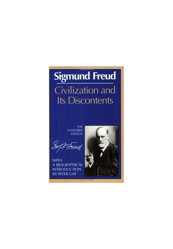 Civilization and Its Discontents (The Standard Edition)