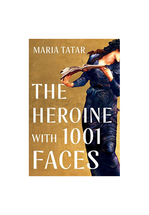 The Heroine with 1001 Faces