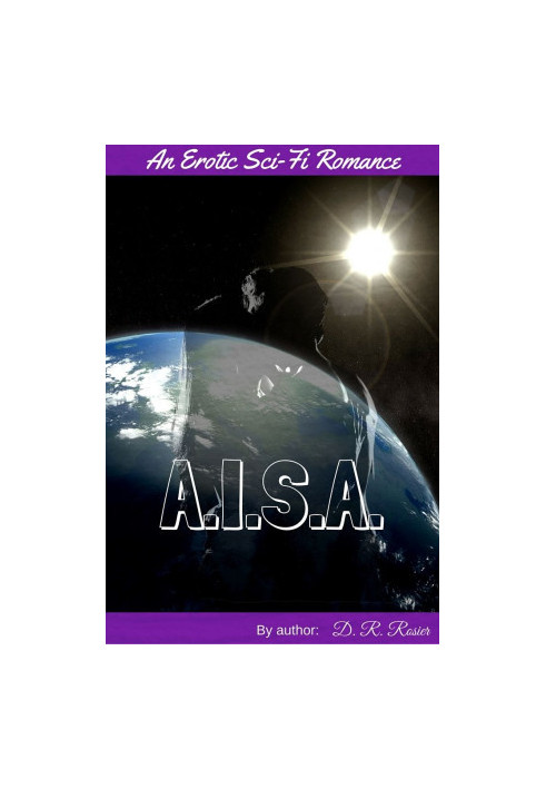 A.I.S.A.: An Erotic Sci-Fi Romance