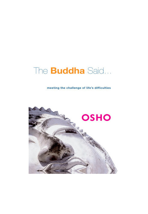 The Buddha Said...
