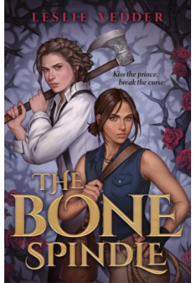 The Bone Spindle (The Bone Spindle 1)