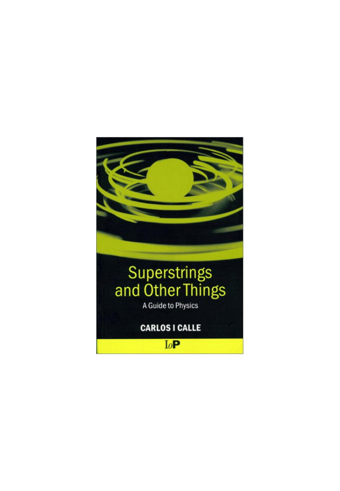 Superstrings and other things: a guide to physics
