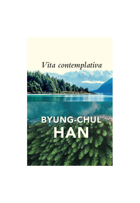 Vita Contemplativa: In Praise of Inactivity