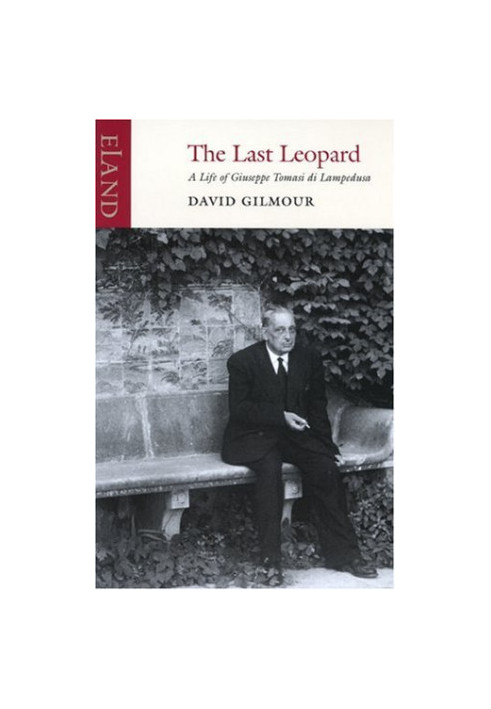 The Last Leopard: A Life of Giuseppe Tomasi di Lampedusa