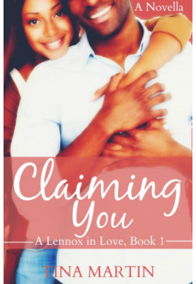 [A Lennox in Love 01] • Claiming You
