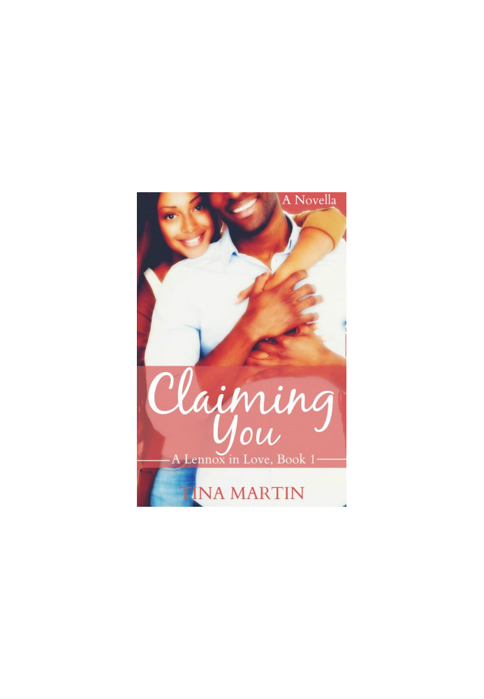 [A Lennox in Love 01] • Claiming You