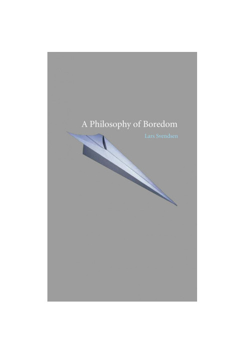 A Philosophy of Boredom