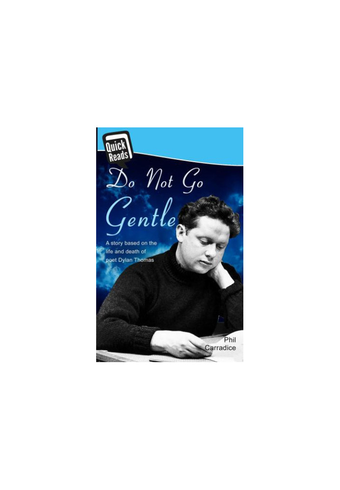 Do not go gentle (Death of Dylan Thomas)