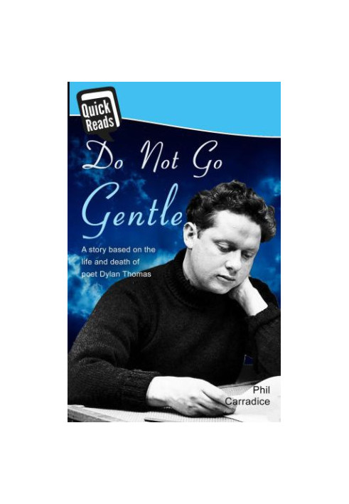 Do not go gentle (Death of Dylan Thomas)