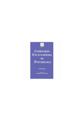 Companion Encyclopedia of Psychology,