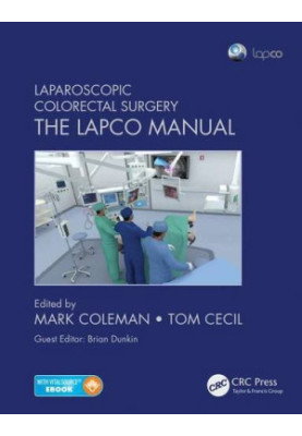 Laparoscopic Colorectal Surgery: The Lapco Manual