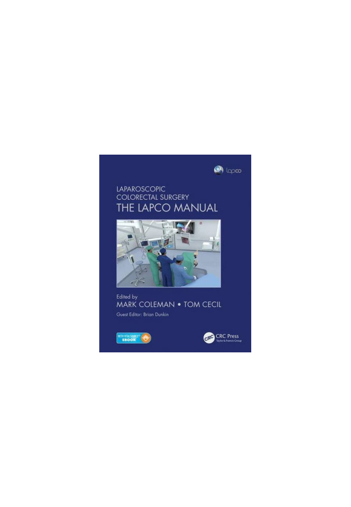 Laparoscopic Colorectal Surgery: The Lapco Manual
