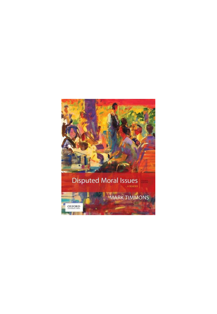 Disputed Moral Issues: A Reader (4th Edition)