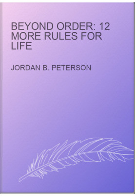 Beyond Order: 12 More Rules for Life