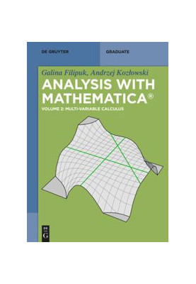 Analysis with Mathematica®: Volume 2: Multi-variable Calculus