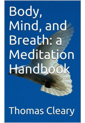 Body, Mind, and Breath: a Meditation Handbook