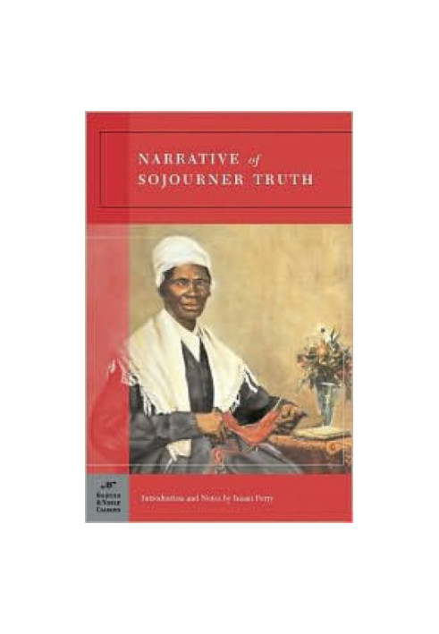 The Narrative of Sojourner Truth: with ''Book of life'' and ''A memorial chapter''
