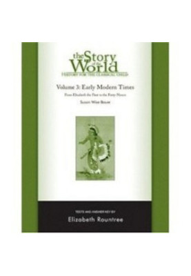History for the Classical Child: Early Modern Times Test and Answer Key: Volume 3: From Elizabeth the First to the Forty-Nine