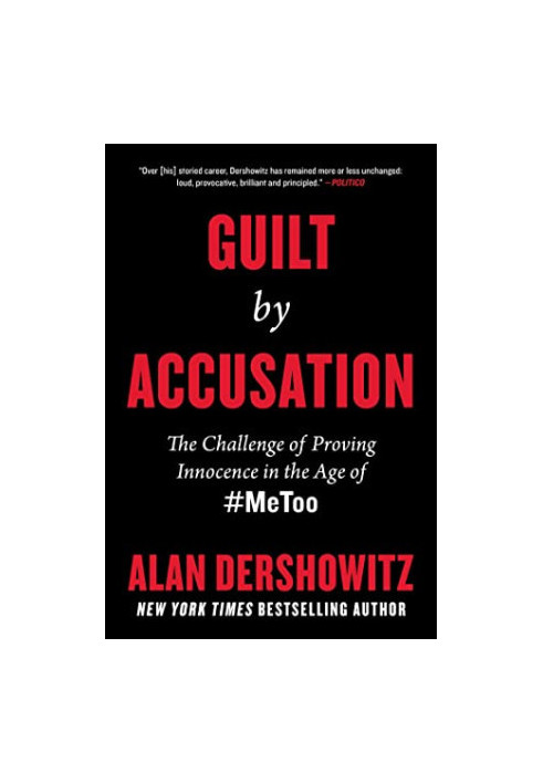 Guilt by Accusation: The Challenge of Proving Innocence in the Age of MeToo