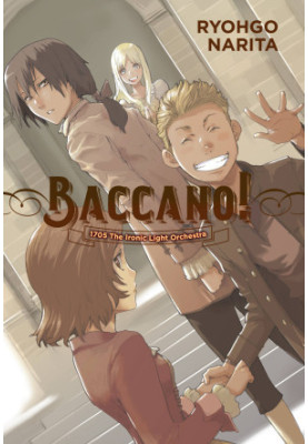 Baccano!, Vol. 11 - 1705 The Ironic Light Orchestra