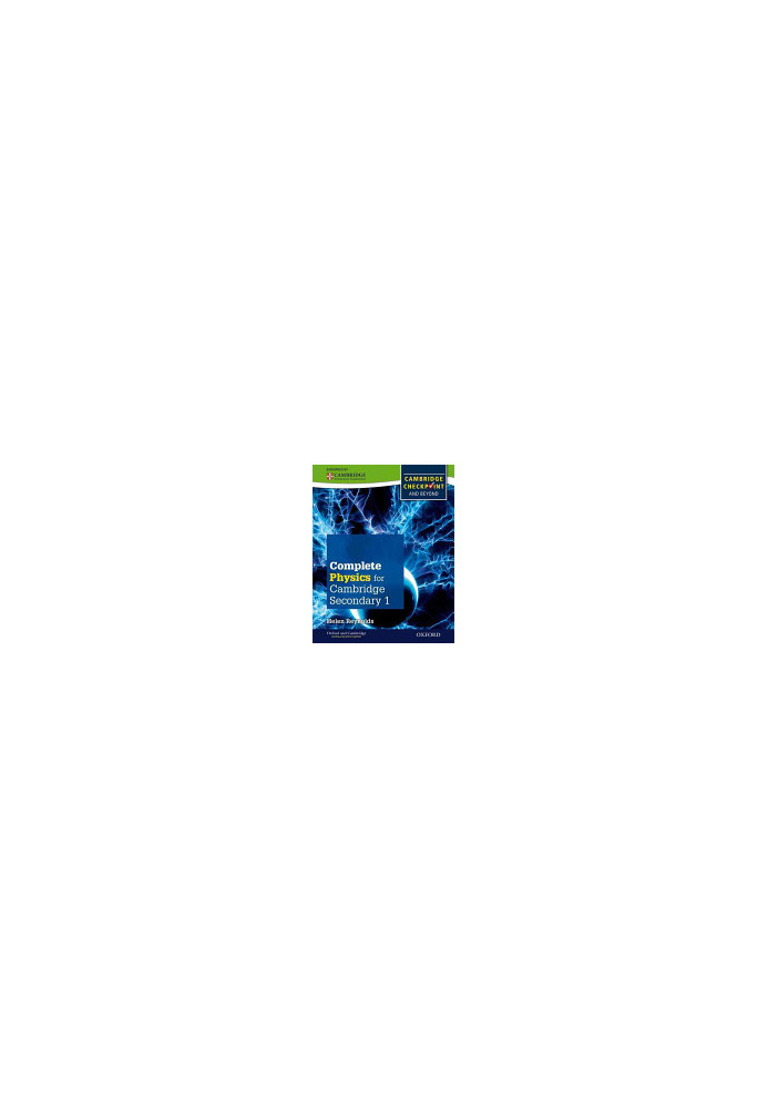 Complete Physics for Cambridge Secondary 1 Student Book: For Cambridge Checkpoint and beyond