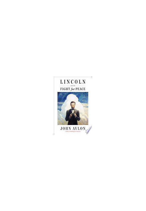 Lincoln and the Fight for Peace