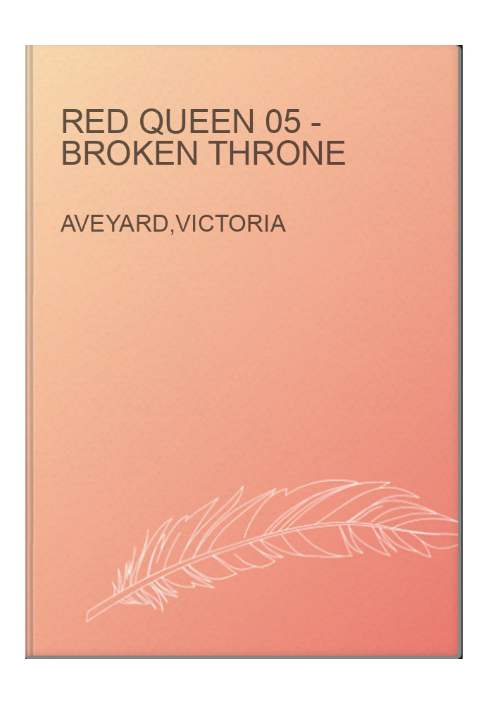Red Queen 05 - Broken Throne