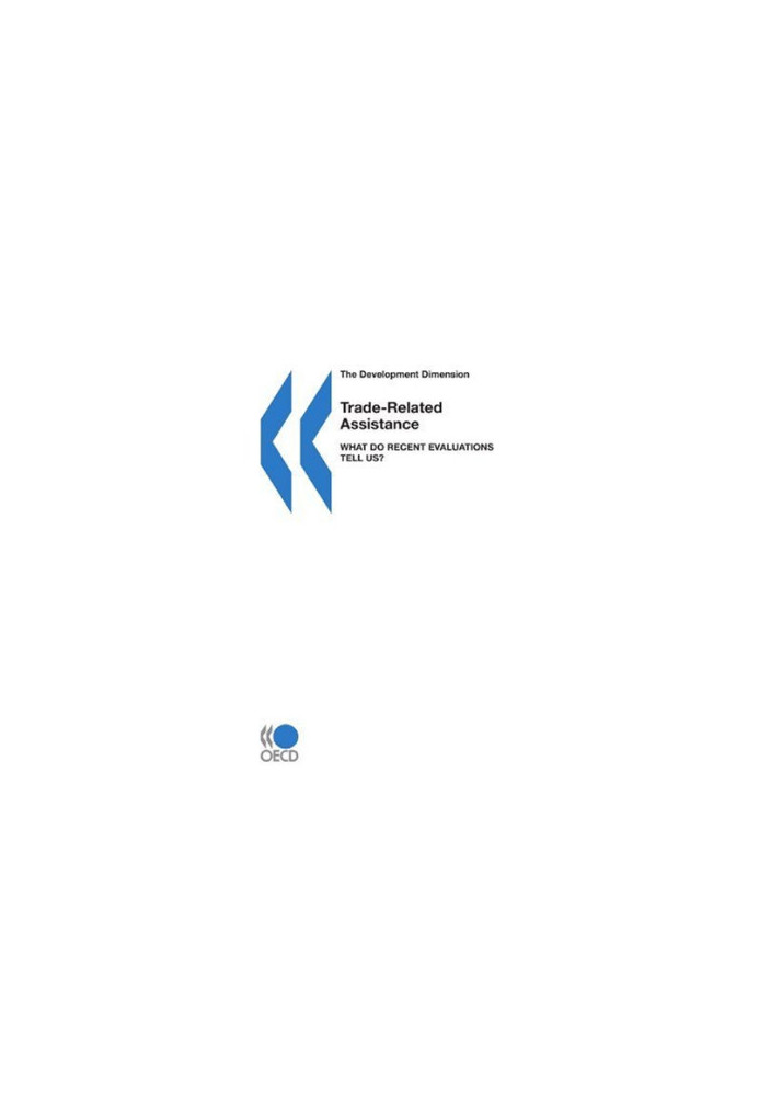 Trade-Related Assistance - What Do Recent Evaluations Tell Us? (The Development Dimension)