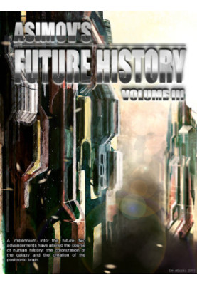 Asimov's Future History 03