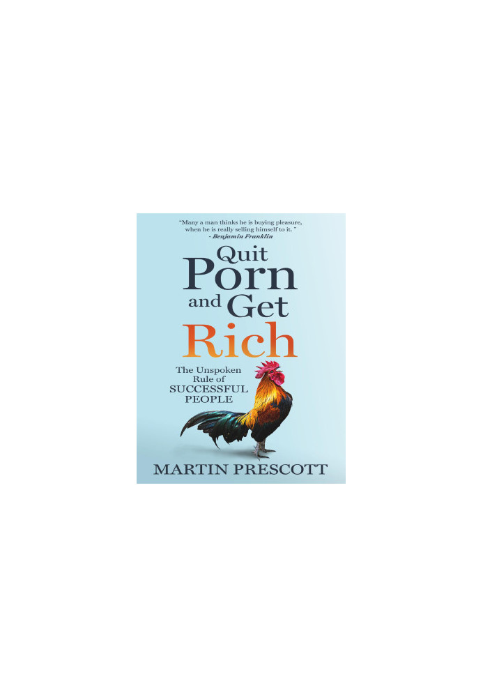 Quit Porn and Get Rich: The Unspoken Rule of Successful People