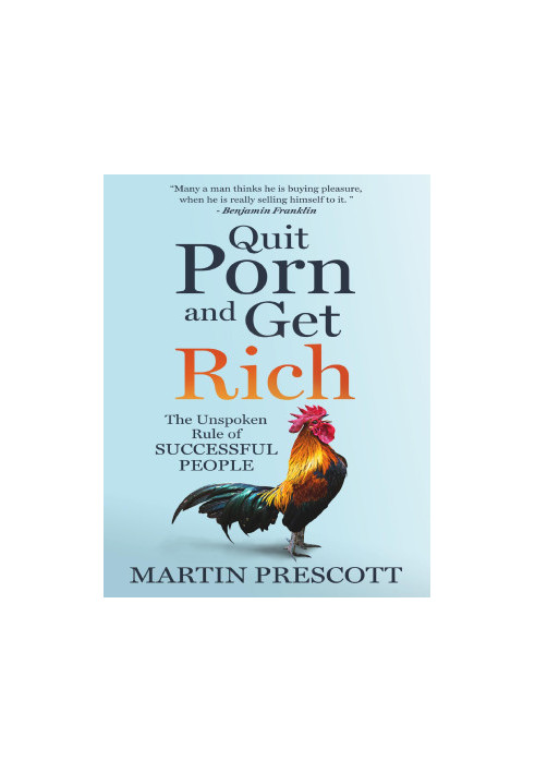 Quit Porn and Get Rich: The Unspoken Rule of Successful People