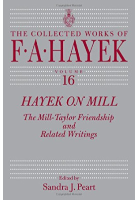 Hayek on Mill : the Mill-Taylor friendship and related writings