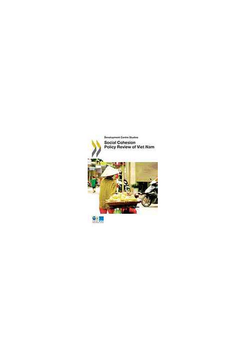 Social Cohesion Policy Review of Viet Nam.