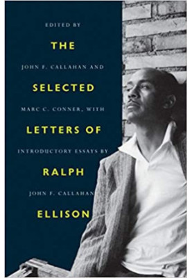 The Selected Letters of Ralph Ellison