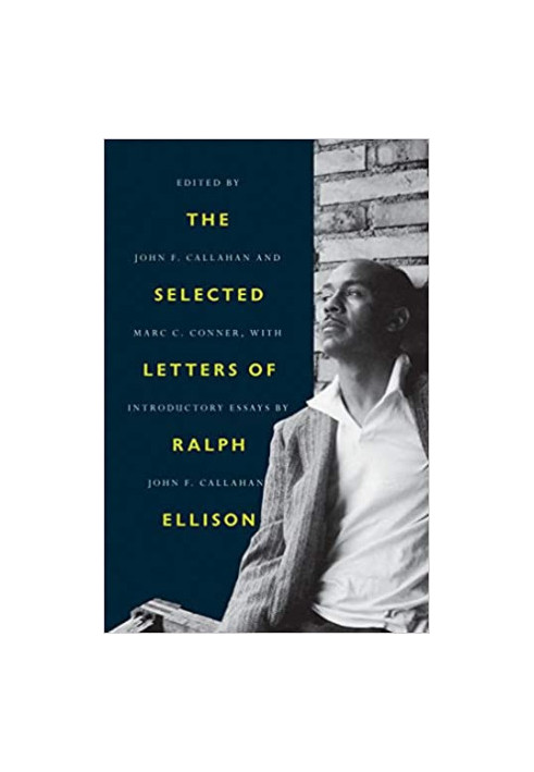 The Selected Letters of Ralph Ellison
