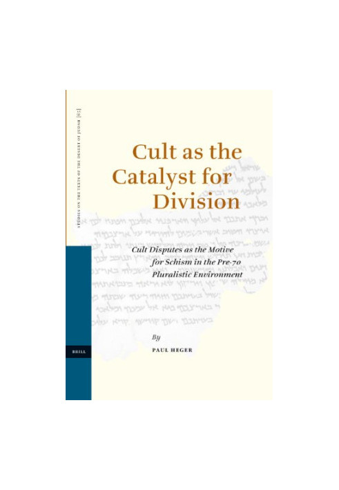 Cult as the Catalyst for Division: Cult Disputes as the Motive for Schism in the Pre-70 Pluralistic Environment (Studies on t