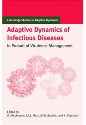 Adaptive Dynamics of Infectious Diseases: In Pursuit of Virulence Management