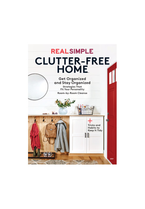 Real Simple Clutter-Free Home : Get Organized and Stay Organized