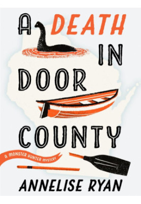 A Death in Door County (Monster Hunter Mystery 1)