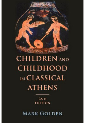 Children and Childhood in Classical Athens