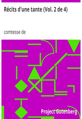 Tales of an aunt (Vol. 2 of 4) Memoirs of the Countess of Boigne, née d'Osmond