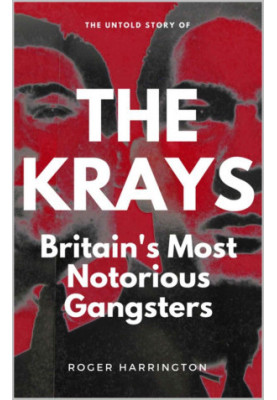 THE KRAYS: Britain's Most Notorious Gangsters